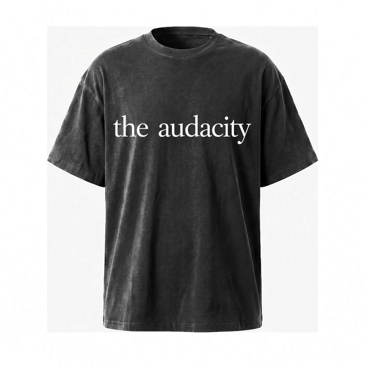 The Audacity Graphic Tee — Minimal Text Vintage Mineral Wash T-Shirt